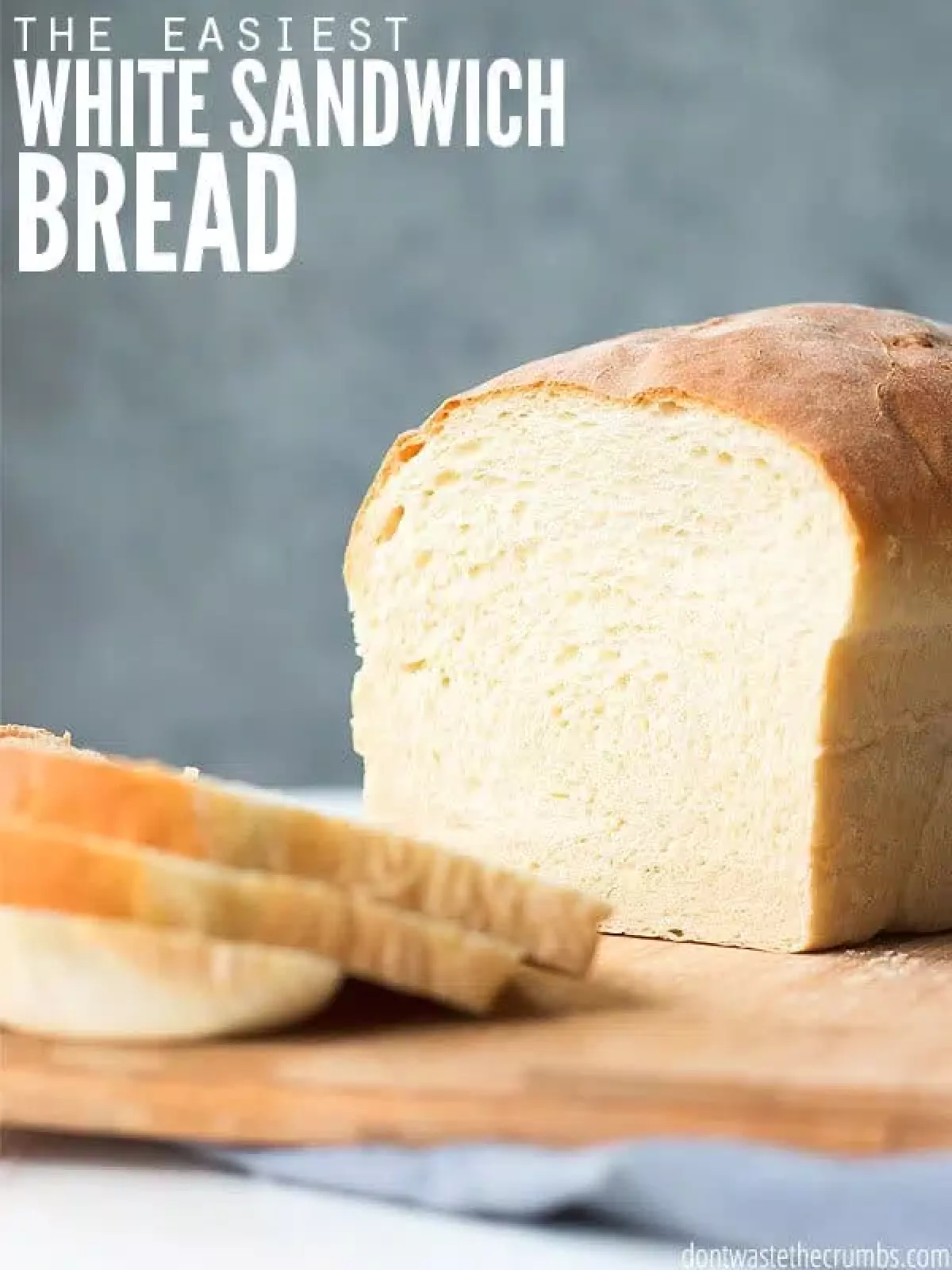 Easiest White Sandwich Bread Recipe