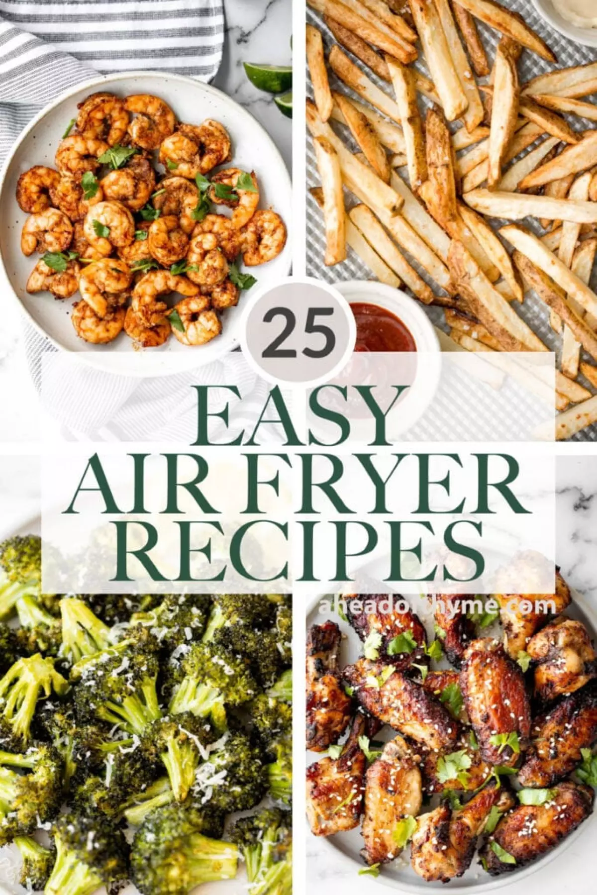 A collection of over 25 best quick and easy air fryer recipes including vegetables, chicken, beef, lamb, salmon, shrimp, and more. Perfect for busy people.