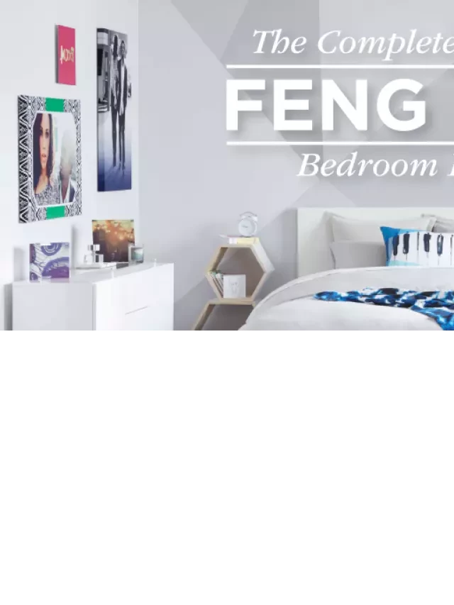  Feng Shui Bedroom Design: Unlocking Harmony and Comfort