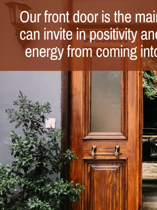   Feng Shui Front Door Tips to Attract Abundance, Luck, and Protection